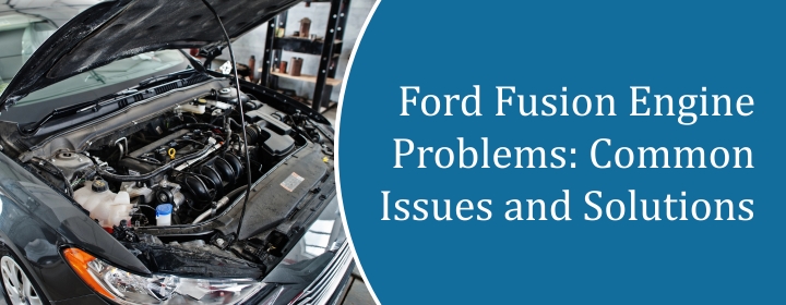 Ford Fusion Engine Problems